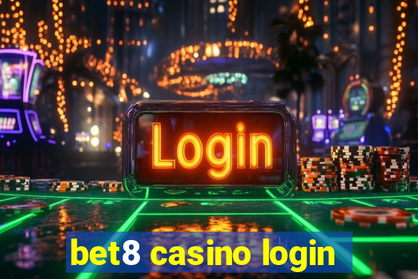 bet8 casino login